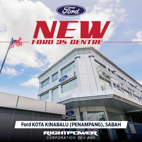 Introducing Our New Ford 3S Centre in Kota Kinabalu, Sabah!